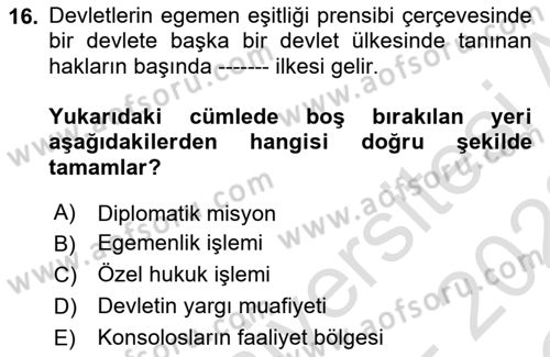 Uluslararası Hukuk 1 Dersi 2021 - 2022 Yılı Yaz Okulu Sınav Soruları 16. Soru