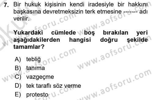 Uluslararası Hukuk 1 Dersi 2021 - 2022 Yılı Yaz Okulu Sınav Soruları 7. Soru