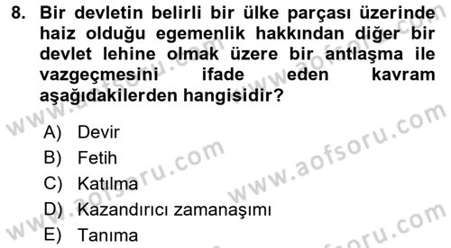 Uluslararası Hukuk 1 Dersi 2021 - 2022 Yılı Yaz Okulu Sınav Soruları 8. Soru