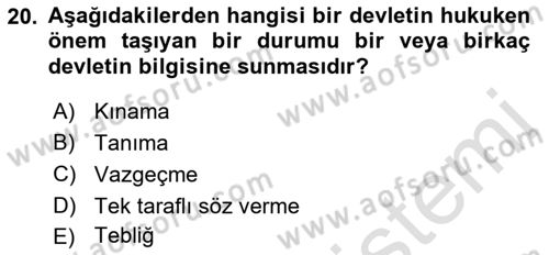 Uluslararası Hukuk 1 Dersi 2022 - 2023 Yılı (Final) Dönem Sonu Sınav Soruları 20. Soru