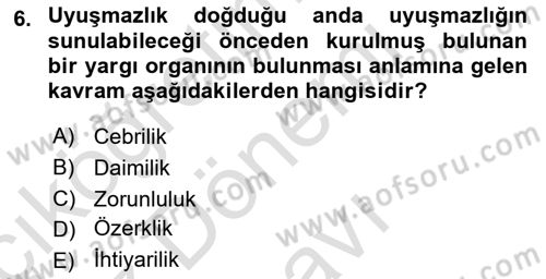 Uluslararası Hukuk 1 Dersi 2022 - 2023 Yılı (Final) Dönem Sonu Sınav Soruları 6. Soru
