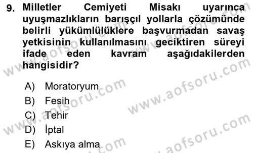 Uluslararası Hukuk 1 Dersi 2022 - 2023 Yılı (Final) Dönem Sonu Sınav Soruları 9. Soru