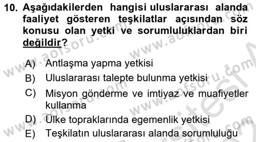 Uluslararası Hukuk 1 Dersi 2023 - 2024 Yılı (Final) Dönem Sonu Sınav Soruları 10. Soru