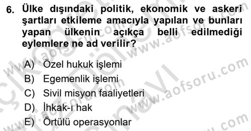 Uluslararası Hukuk 1 Dersi 2023 - 2024 Yılı (Final) Dönem Sonu Sınav Soruları 6. Soru