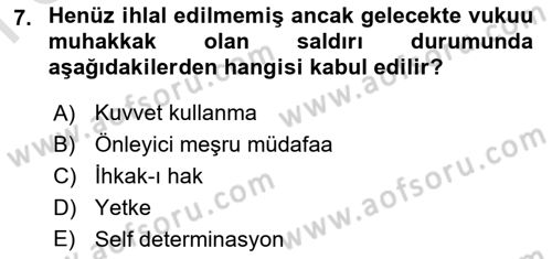 Uluslararası Hukuk 1 Dersi 2024 - 2025 Yılı (Final) Dönem Sonu Sınav Soruları 7. Soru