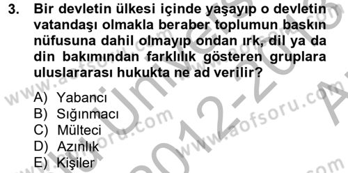 Uluslararası Hukuk 2 Dersi 2012 - 2013 Yılı (Vize) Ara Sınav Soruları 3. Soru