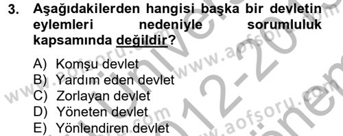 Uluslararası Hukuk 2 Dersi 2012 - 2013 Yılı (Final) Dönem Sonu Sınav Soruları 3. Soru