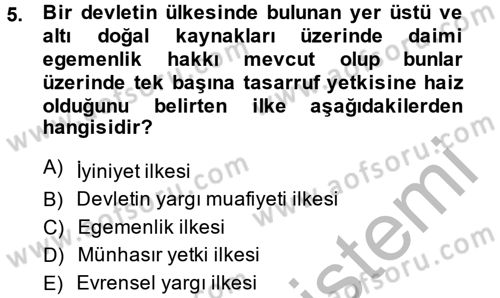 Uluslararası Hukuk 2 Dersi 2013 - 2014 Yılı (Vize) Ara Sınav Soruları 5. Soru