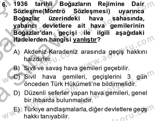 Uluslararası Hukuk 2 Dersi 2013 - 2014 Yılı (Vize) Ara Sınav Soruları 6. Soru