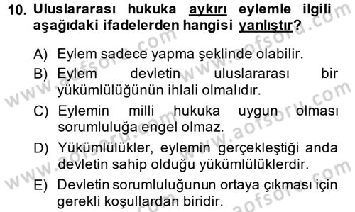 Uluslararası Hukuk 2 Dersi 2013 - 2014 Yılı (Final) Dönem Sonu Sınav Soruları 10. Soru