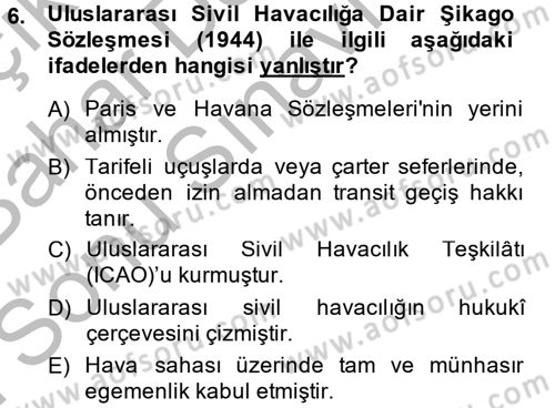 Uluslararası Hukuk 2 Dersi 2013 - 2014 Yılı (Final) Dönem Sonu Sınav Soruları 6. Soru
