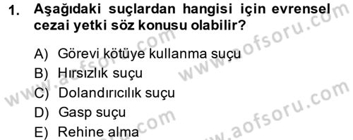 Uluslararası Hukuk 2 Dersi 2013 - 2014 Yılı Tek Ders Sınav Soruları 1. Soru