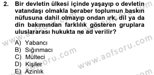 Uluslararası Hukuk 2 Dersi 2013 - 2014 Yılı Tek Ders Sınav Soruları 2. Soru