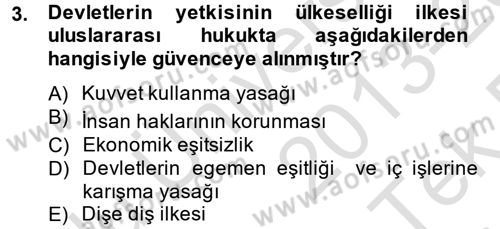 Uluslararası Hukuk 2 Dersi 2013 - 2014 Yılı Tek Ders Sınav Soruları 3. Soru