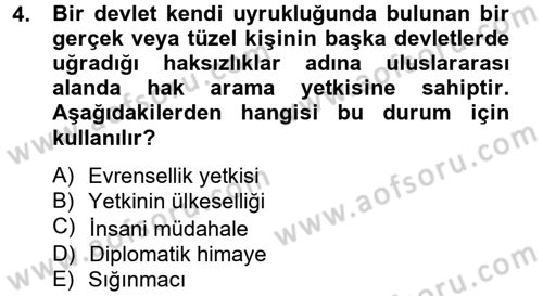 Uluslararası Hukuk 2 Dersi 2013 - 2014 Yılı Tek Ders Sınav Soruları 4. Soru