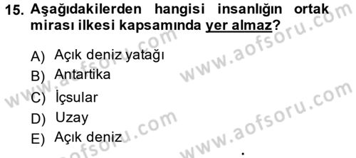 Uluslararası Hukuk 2 Dersi 2014 - 2015 Yılı (Vize) Ara Sınav Soruları 15. Soru