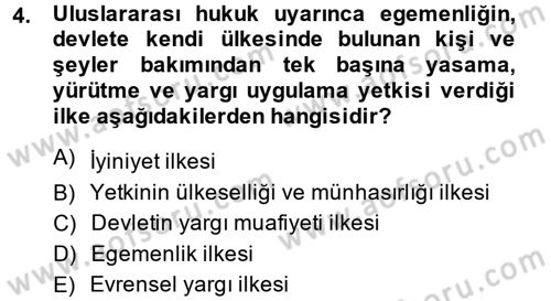 Uluslararası Hukuk 2 Dersi 2014 - 2015 Yılı (Vize) Ara Sınav Soruları 4. Soru