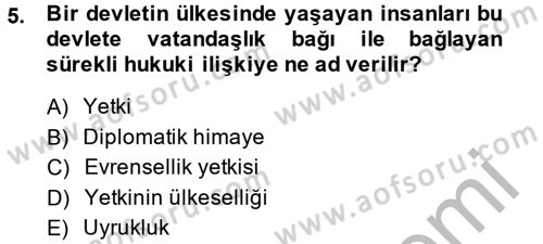 Uluslararası Hukuk 2 Dersi 2014 - 2015 Yılı (Vize) Ara Sınav Soruları 5. Soru