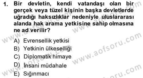 Uluslararası Hukuk 2 Dersi 2014 - 2015 Yılı (Final) Dönem Sonu Sınav Soruları 1. Soru