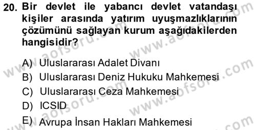 Uluslararası Hukuk 2 Dersi 2014 - 2015 Yılı (Final) Dönem Sonu Sınav Soruları 20. Soru