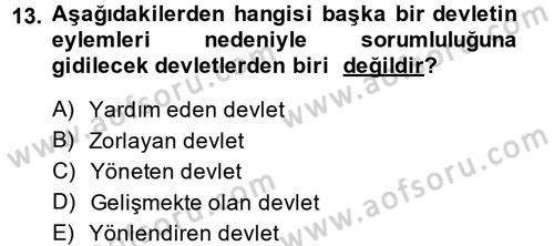 Uluslararası Hukuk 2 Dersi 2014 - 2015 Yılı Tek Ders Sınav Soruları 13. Soru
