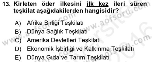Uluslararası Hukuk 2 Dersi 2015 - 2016 Yılı (Vize) Ara Sınav Soruları 13. Soru