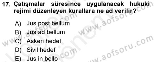 Uluslararası Hukuk 2 Dersi 2015 - 2016 Yılı (Vize) Ara Sınav Soruları 17. Soru