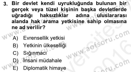 Uluslararası Hukuk 2 Dersi 2015 - 2016 Yılı (Vize) Ara Sınav Soruları 3. Soru