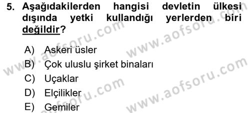 Uluslararası Hukuk 2 Dersi 2015 - 2016 Yılı (Vize) Ara Sınav Soruları 5. Soru