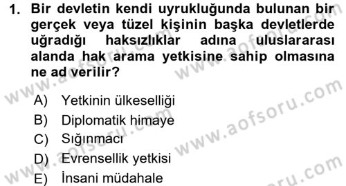 Uluslararası Hukuk 2 Dersi 2015 - 2016 Yılı Tek Ders Sınav Soruları 1. Soru