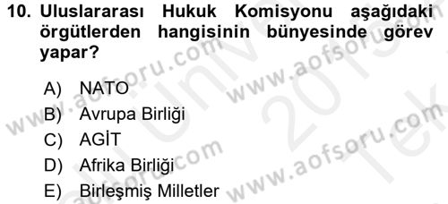 Uluslararası Hukuk 2 Dersi 2015 - 2016 Yılı Tek Ders Sınav Soruları 10. Soru