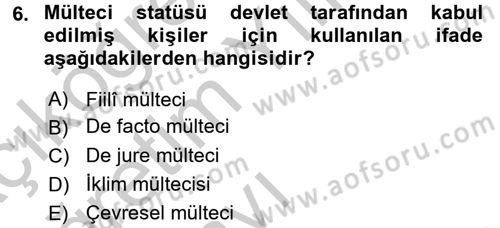 Uluslararası Hukuk 2 Dersi 2016 - 2017 Yılı 3 Ders Sınav Soruları 6. Soru