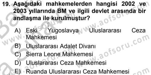 Uluslararası Hukuk 2 Dersi 2016 - 2017 Yılı (Vize) Ara Sınav Soruları 19. Soru
