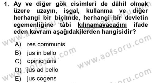 Uluslararası Hukuk 2 Dersi 2016 - 2017 Yılı (Final) Dönem Sonu Sınav Soruları 1. Soru