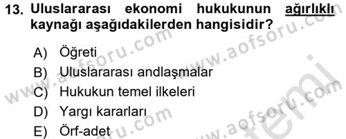 Uluslararası Hukuk 2 Dersi 2016 - 2017 Yılı (Final) Dönem Sonu Sınav Soruları 13. Soru