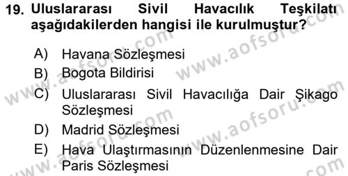 Uluslararası Hukuk 2 Dersi 2016 - 2017 Yılı (Final) Dönem Sonu Sınav Soruları 19. Soru