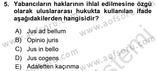 Uluslararası Hukuk 2 Dersi 2016 - 2017 Yılı (Final) Dönem Sonu Sınav Soruları 5. Soru