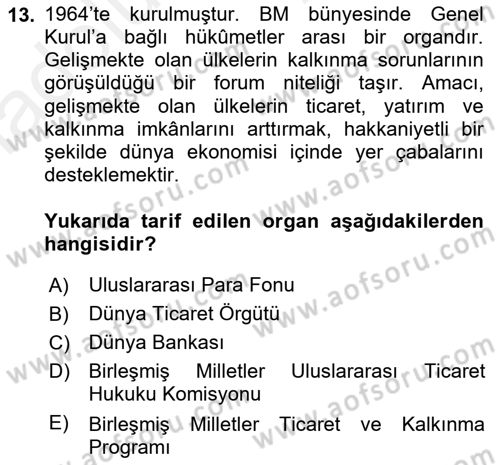 Uluslararası Hukuk 2 Dersi 2017 - 2018 Yılı 3 Ders Sınav Soruları 13. Soru