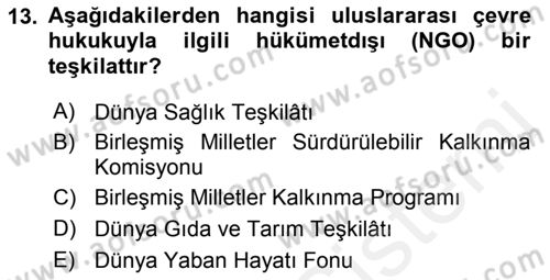 Uluslararası Hukuk 2 Dersi 2017 - 2018 Yılı (Vize) Ara Sınav Soruları 13. Soru