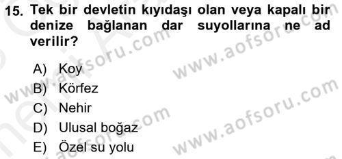 Uluslararası Hukuk 2 Dersi 2017 - 2018 Yılı (Vize) Ara Sınav Soruları 15. Soru