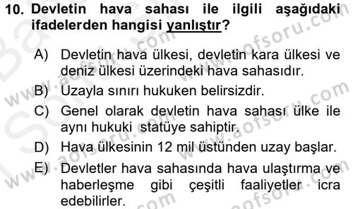 Uluslararası Hukuk 2 Dersi 2017 - 2018 Yılı (Final) Dönem Sonu Sınav Soruları 10. Soru