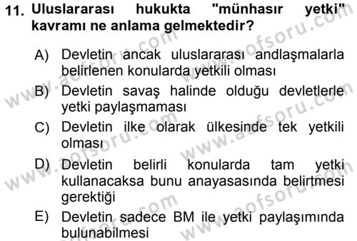 Uluslararası Hukuk 2 Dersi 2017 - 2018 Yılı (Final) Dönem Sonu Sınav Soruları 11. Soru