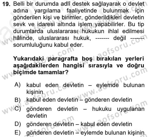 Uluslararası Hukuk 2 Dersi 2017 - 2018 Yılı (Final) Dönem Sonu Sınav Soruları 19. Soru