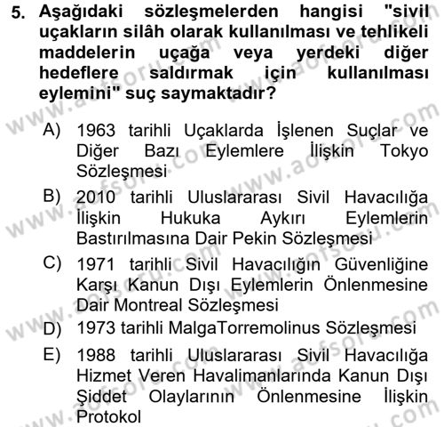 Uluslararası Hukuk 2 Dersi 2017 - 2018 Yılı (Final) Dönem Sonu Sınavı 5. Soru