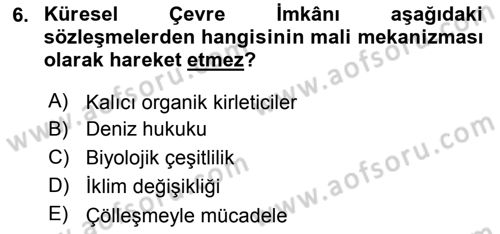Uluslararası Hukuk 2 Dersi 2018 - 2019 Yılı (Vize) Ara Sınav Soruları 6. Soru