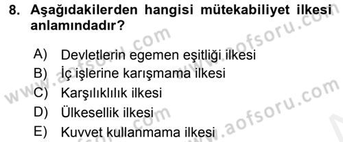 Uluslararası Hukuk 2 Dersi 2018 - 2019 Yılı (Vize) Ara Sınav Soruları 8. Soru