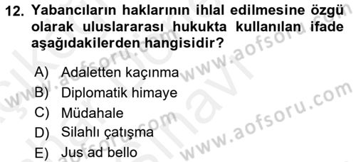 Uluslararası Hukuk 2 Dersi 2018 - 2019 Yılı (Final) Dönem Sonu Sınav Soruları 12. Soru