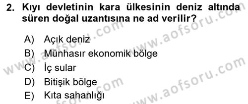 Uluslararası Hukuk 2 Dersi 2018 - 2019 Yılı (Final) Dönem Sonu Sınav Soruları 2. Soru