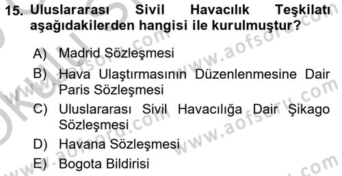 Uluslararası Hukuk 2 Dersi 2018 - 2019 Yılı Yaz Okulu Sınav Soruları 15. Soru