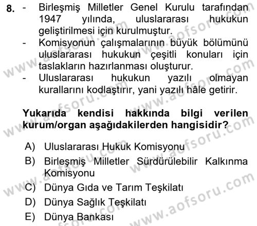 Uluslararası Hukuk 2 Dersi 2018 - 2019 Yılı Yaz Okulu Sınav Soruları 8. Soru